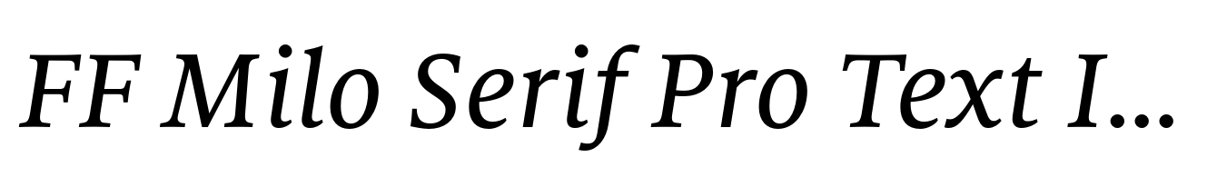 FF Milo Serif Pro Text Italic